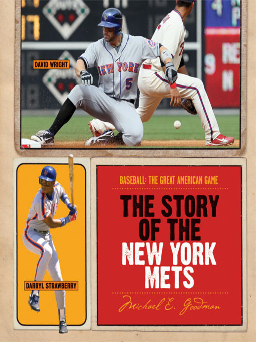 Title details for The Story of the New York Mets by Michael E. Goodman - Available